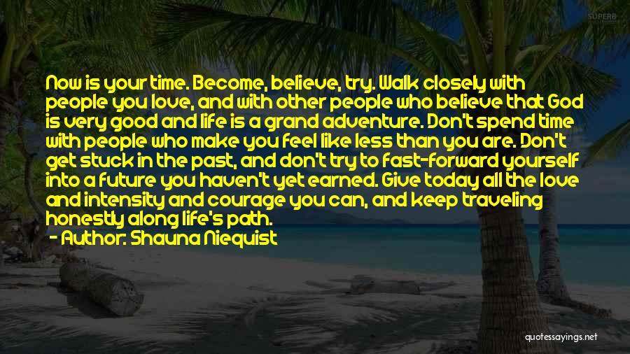 Life Love And Adventure Quotes By Shauna Niequist