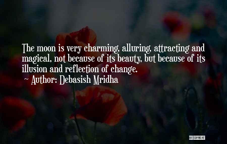 Life Love And Change Quotes By Debasish Mridha