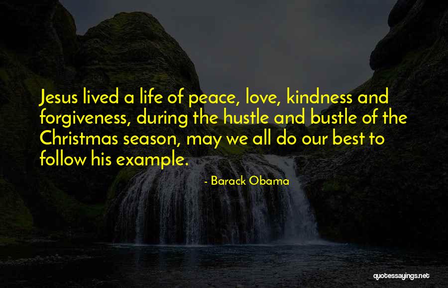 Life Love And Forgiveness Quotes By Barack Obama Life Love And Forgiveness Quotes By Barack Obama