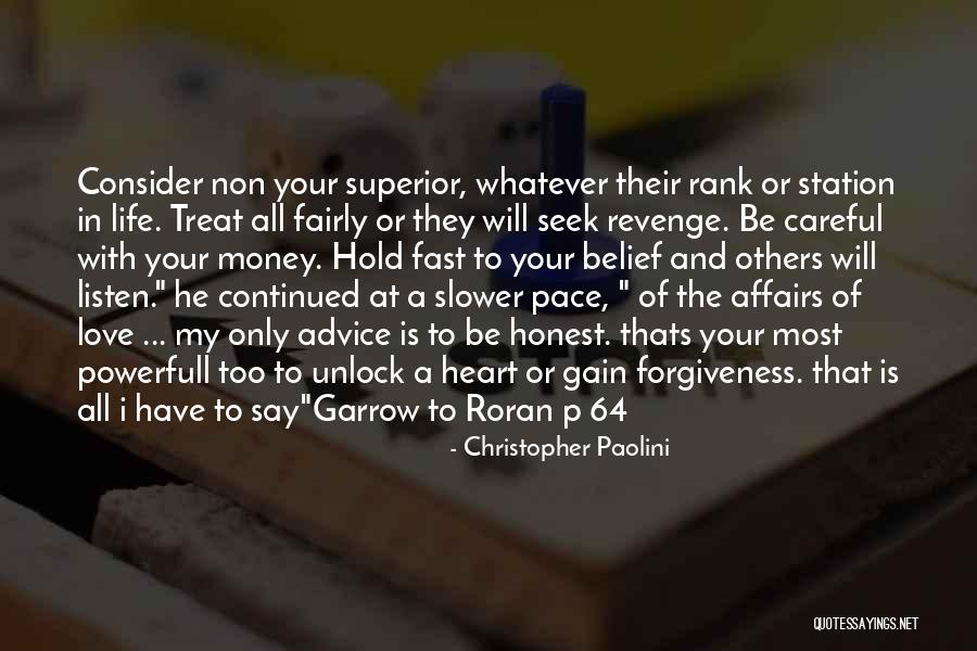 Life Love And Forgiveness Quotes By Christopher Paolini Life Love And Forgiveness Quotes By Christopher Paolini