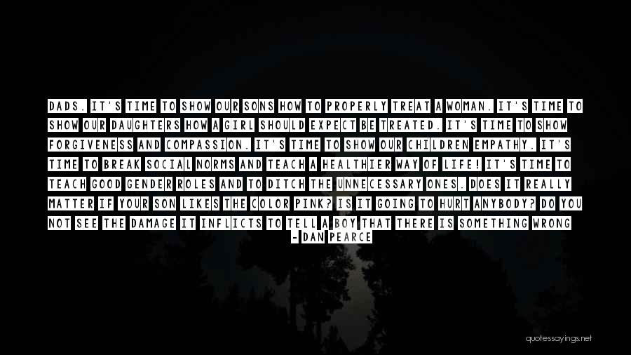 Life Love And Forgiveness Quotes By Dan Pearce Life Love And Forgiveness Quotes By Dan Pearce