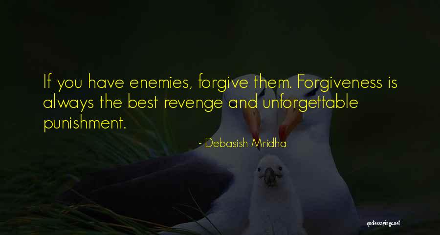 Life Love And Forgiveness Quotes By Debasish Mridha