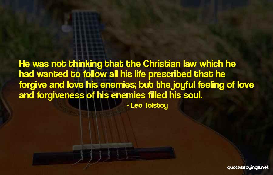 Life Love And Forgiveness Quotes By Leo Tolstoy