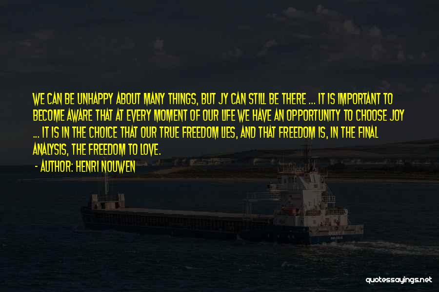 Life Love And Freedom Quotes By Henri Nouwen