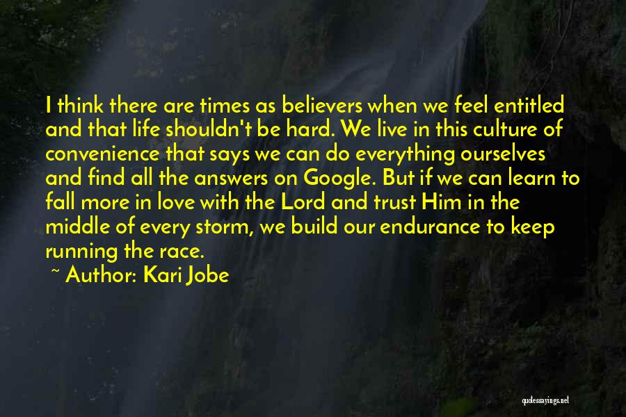 Life Love And Hard Times Quotes By Kari Jobe