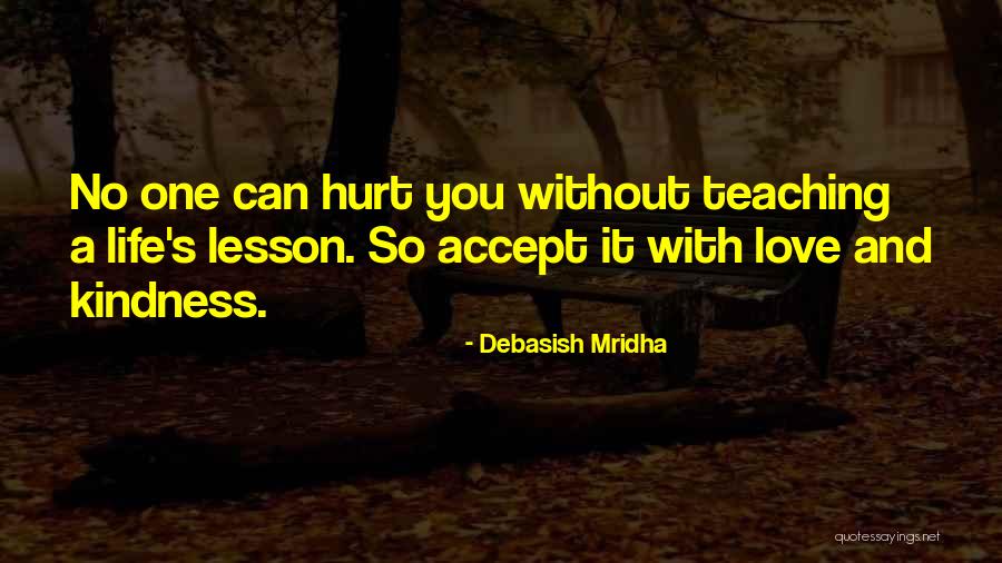 Life Love And Hurt Quotes By Debasish Mridha Life Love And Hurt Quotes By Debasish Mridha