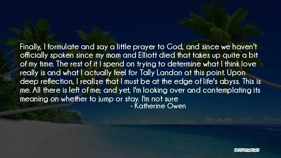Life Love And Lies Quotes By Katherine Owen Life Love And Lies Quotes By Katherine Owen