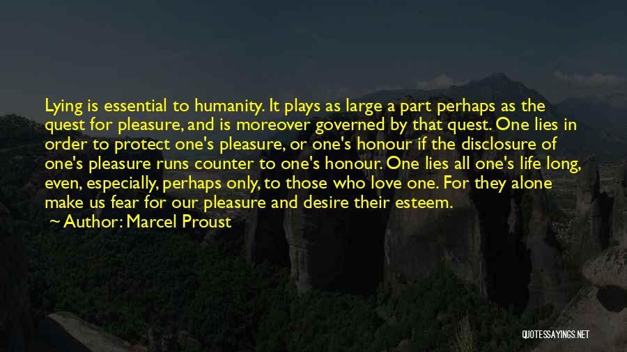 Life Love And Lies Quotes By Marcel Proust