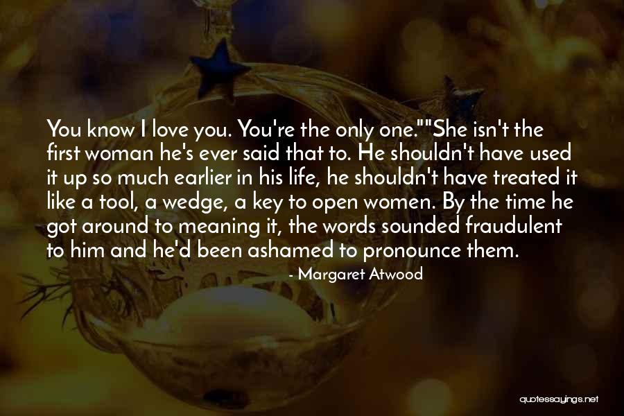 Life Love And Lies Quotes By Margaret Atwood Life Love And Lies Quotes By Margaret Atwood