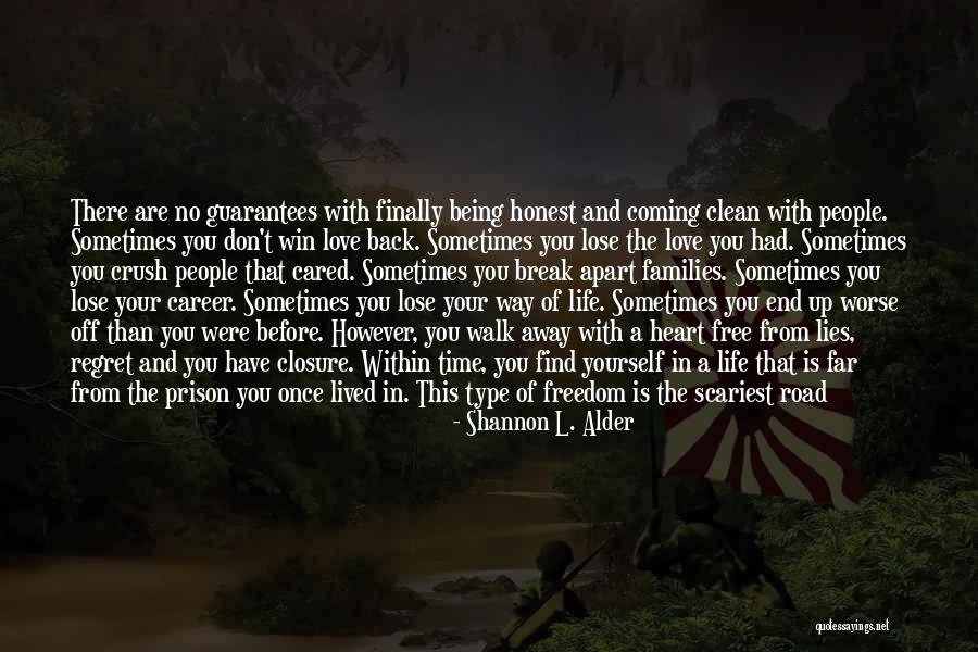Life Love And Lies Quotes By Shannon L. Alder Life Love And Lies Quotes By Shannon L. Alder