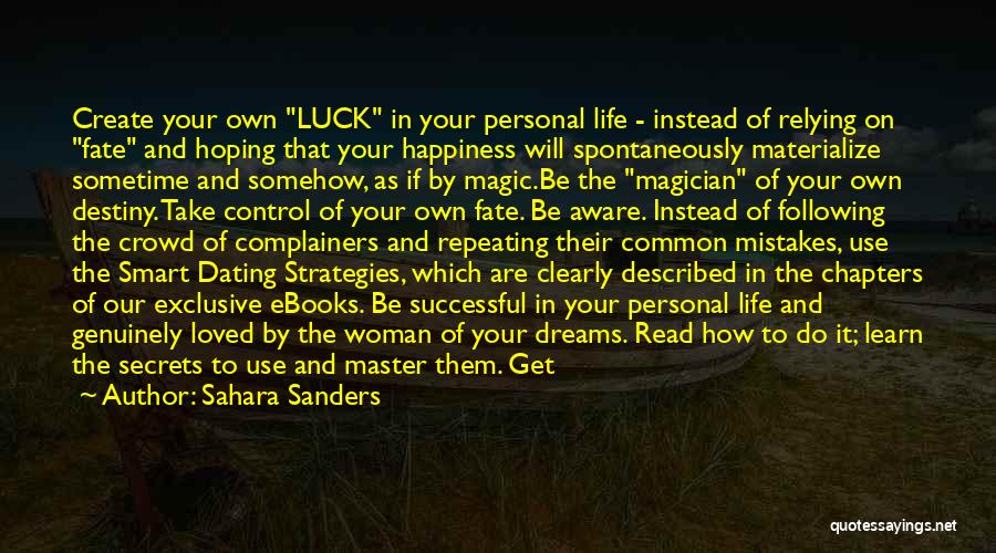 Life Love And Luck Quotes By Sahara Sanders