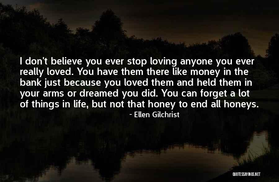 Life Love And Money Quotes By Ellen Gilchrist