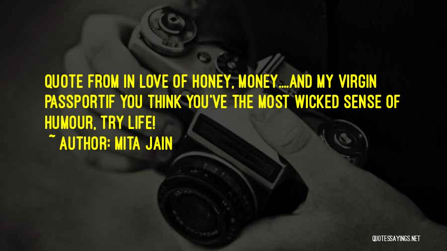 Life Love And Money Quotes By Mita Jain