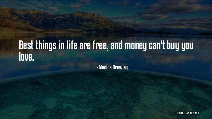 Life Love And Money Quotes By Monica Crowley