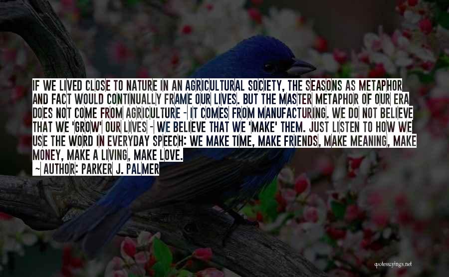 Life Love And Money Quotes By Parker J. Palmer