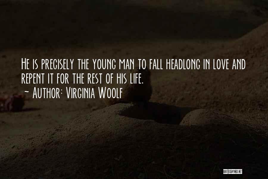 Life Love And Regret Quotes By Virginia Woolf