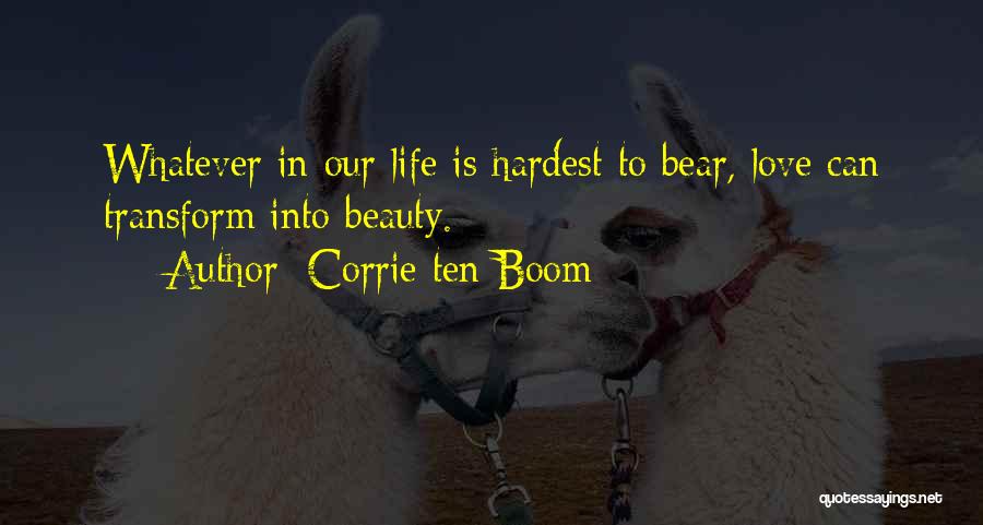 Life Love Beauty Quotes By Corrie Ten Boom