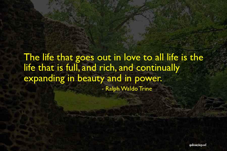 Life Love Beauty Quotes By Ralph Waldo Trine