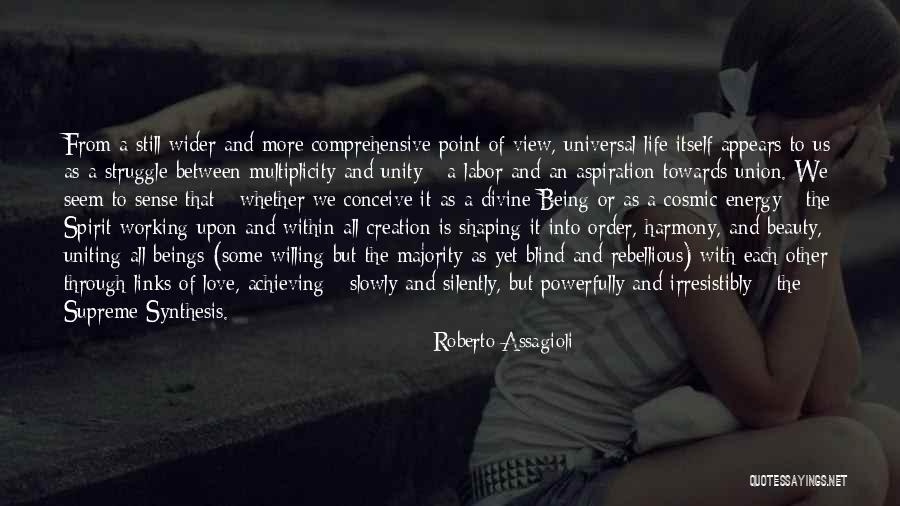 Life Love Beauty Quotes By Roberto Assagioli