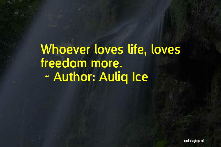 Life Love Choice Quotes By Auliq Ice