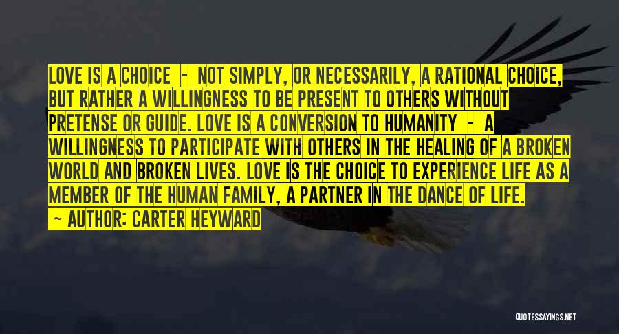 Life Love Choice Quotes By Carter Heyward