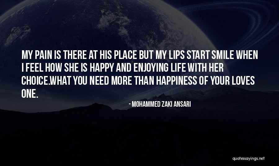 Life Love Choice Quotes By Mohammed Zaki Ansari