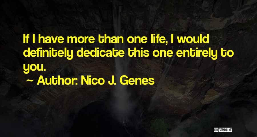 Life Love Choice Quotes By Nico J. Genes