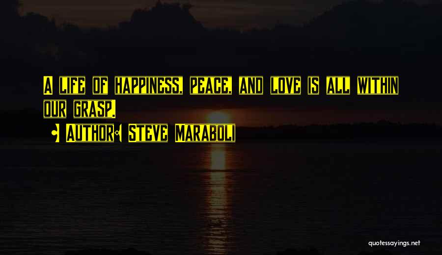 Life Love Choice Quotes By Steve Maraboli