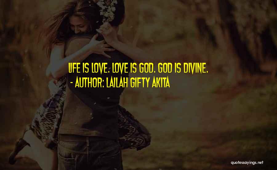 Life Love Encouragement Quotes By Lailah Gifty Akita