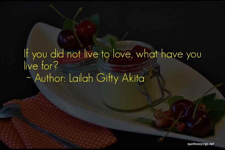 Life Love Encouragement Quotes By Lailah Gifty Akita