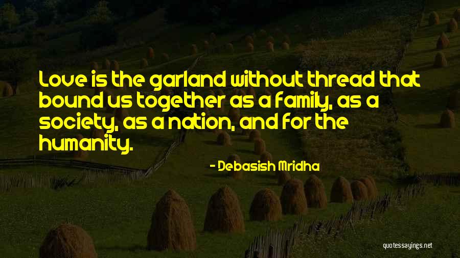 Life Love Family And Happiness Quotes By Debasish Mridha