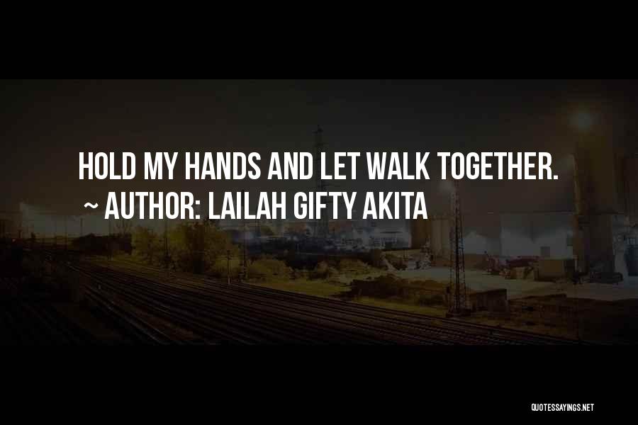 Life Love Friendship And Family Quotes By Lailah Gifty Akita