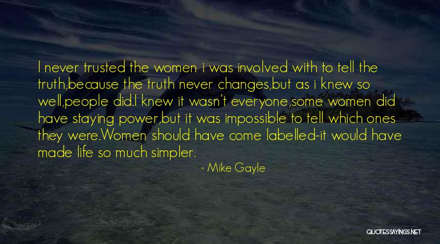 Life Love Life Quotes By Mike Gayle