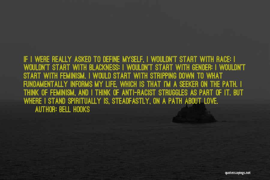 Life Love Struggles Quotes By Bell Hooks
