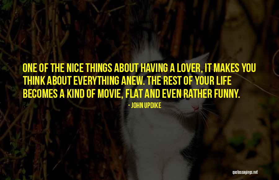 Life Lover Quotes By John Updike