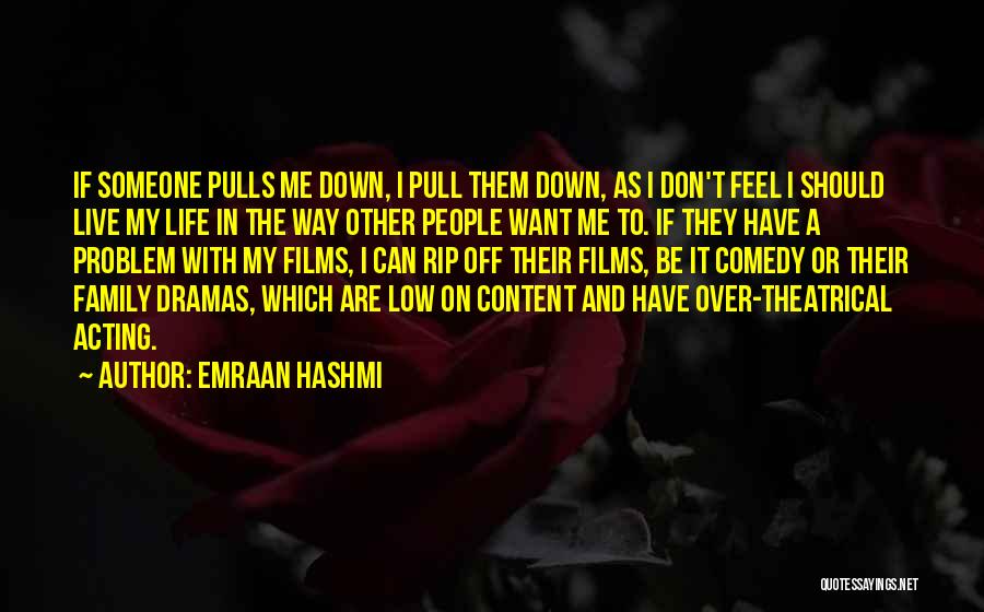 Life Low Quotes By Emraan Hashmi