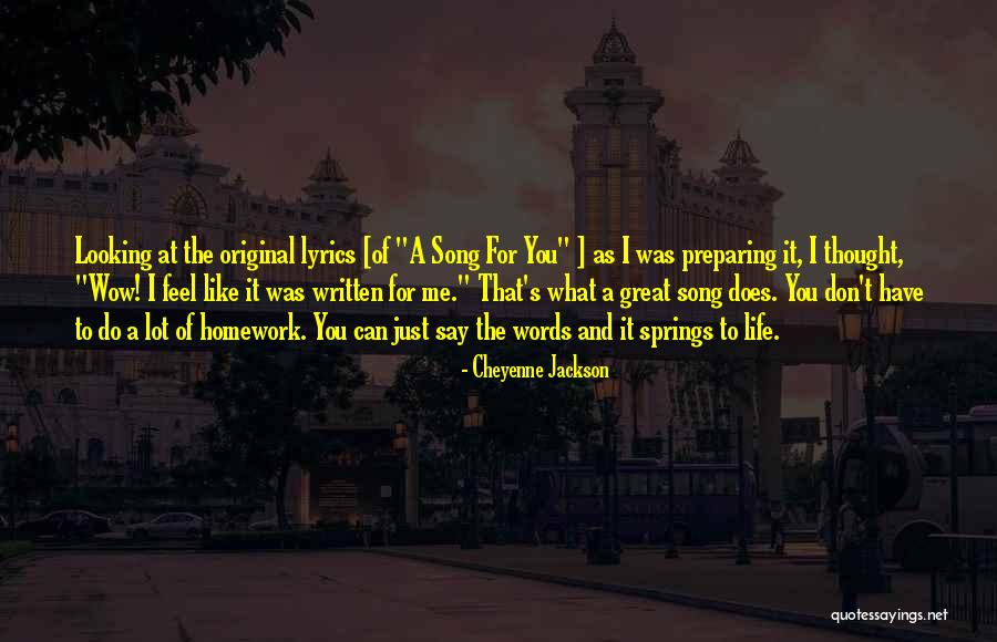 Life Lyrics Quotes By Cheyenne Jackson Life Lyrics Quotes By Cheyenne Jackson