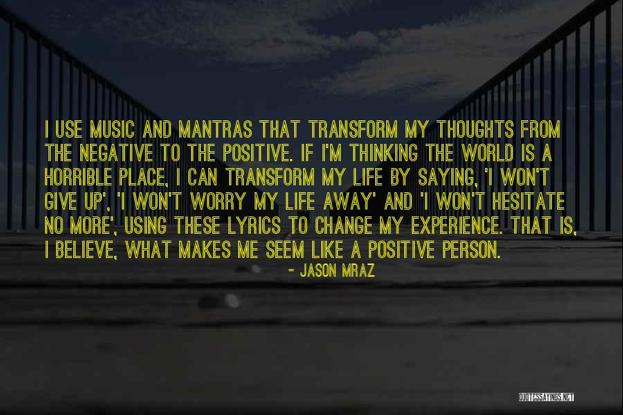 Life Lyrics Quotes By Jason Mraz Life Lyrics Quotes By Jason Mraz