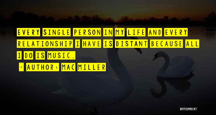 Life Mac Miller Quotes By Mac Miller