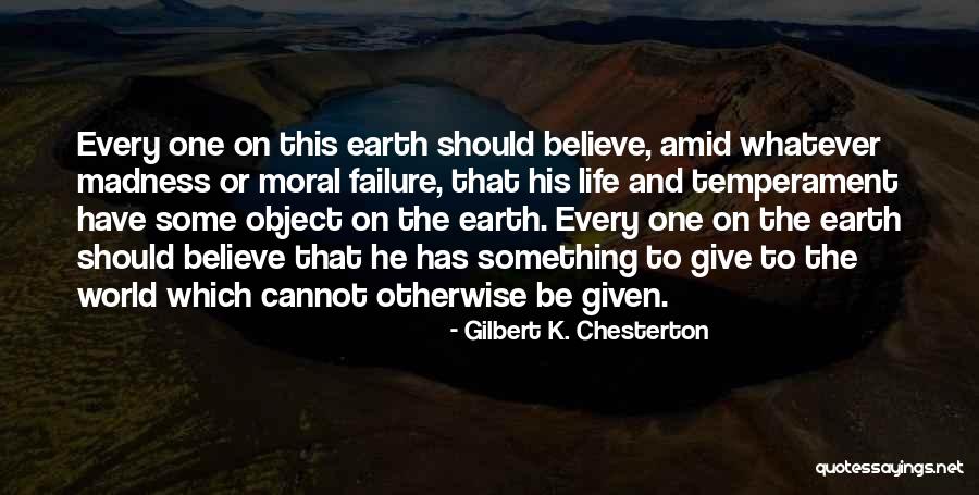 Life Madness Quotes By Gilbert K. Chesterton