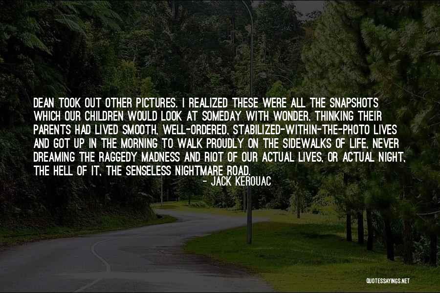 Life Madness Quotes By Jack Kerouac