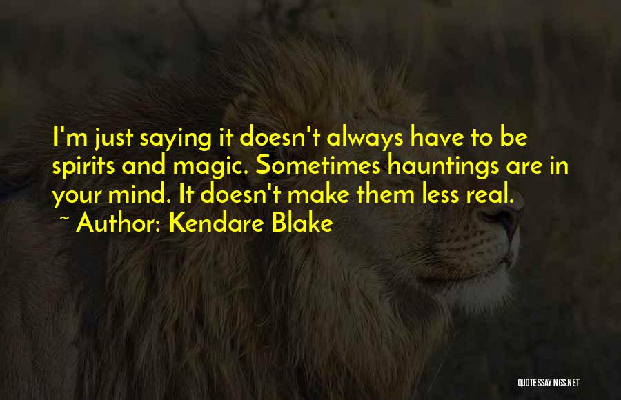 Life Madness Quotes By Kendare Blake