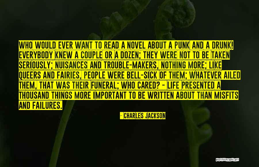Life Makers Quotes By Charles Jackson Life Makers Quotes By Charles Jackson
