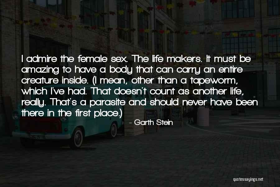 Life Makers Quotes By Garth Stein Life Makers Quotes By Garth Stein