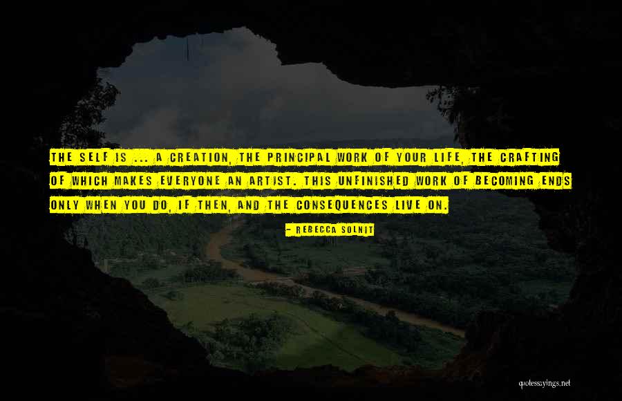 Life Makers Quotes By Rebecca Solnit Life Makers Quotes By Rebecca Solnit