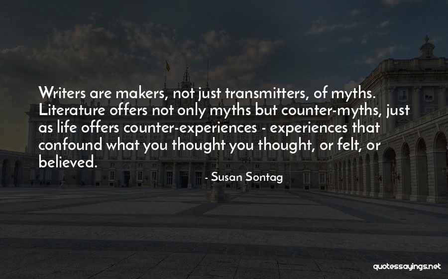 Life Makers Quotes By Susan Sontag Life Makers Quotes By Susan Sontag