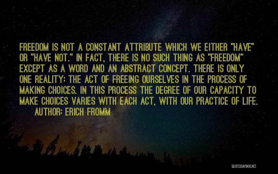 Life Making Choices Quotes By Erich Fromm