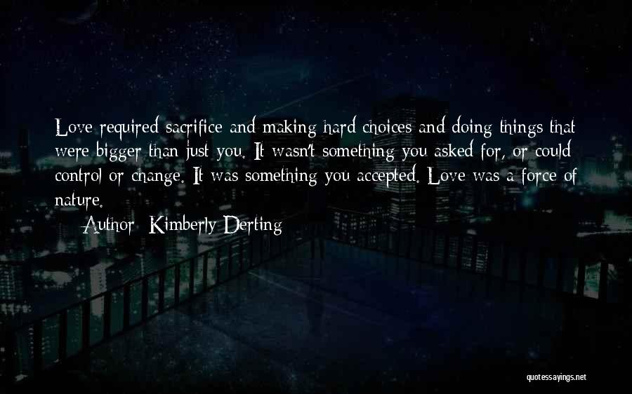 Life Making Choices Quotes By Kimberly Derting