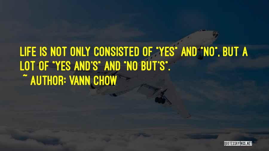 Life Making Choices Quotes By Vann Chow
