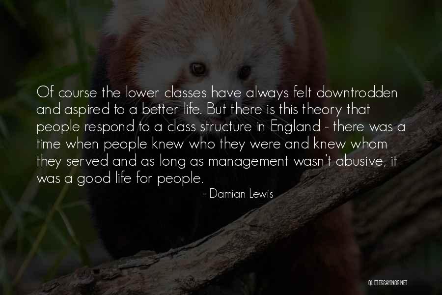 Life Management Quotes By Damian Lewis Life Management Quotes By Damian Lewis